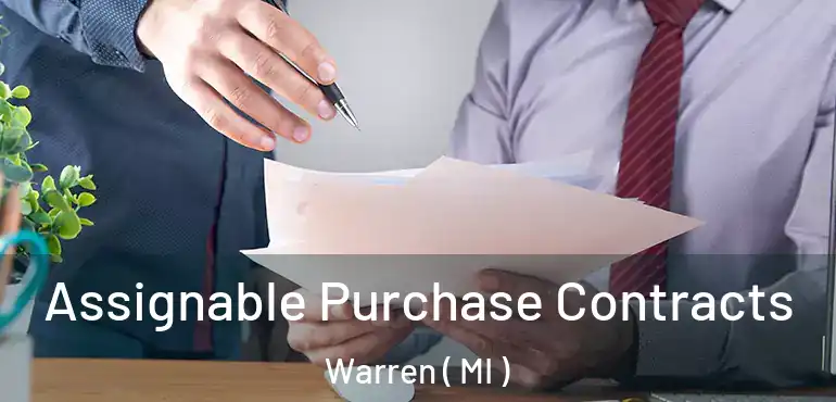  Assignable Purchase Contracts Warren ( MI )