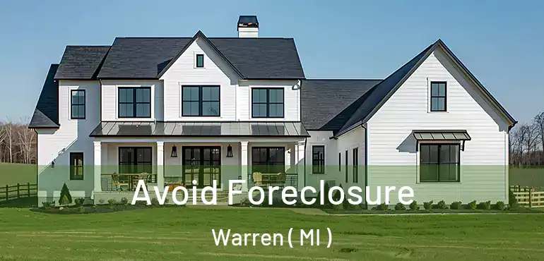  Avoid Foreclosure Warren ( MI )