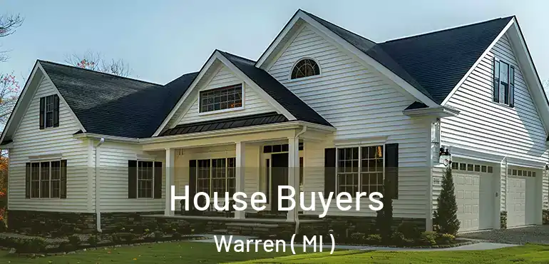  House Buyers Warren ( MI )