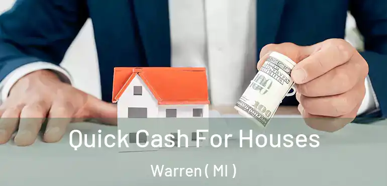  Quick Cash For Houses Warren ( MI )