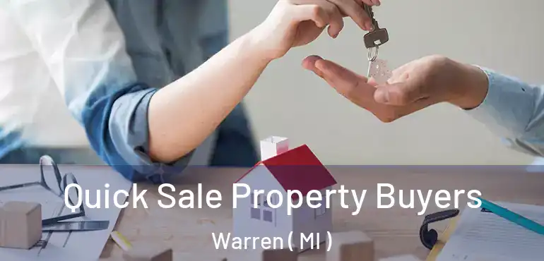  Quick Sale Property Buyers Warren ( MI )