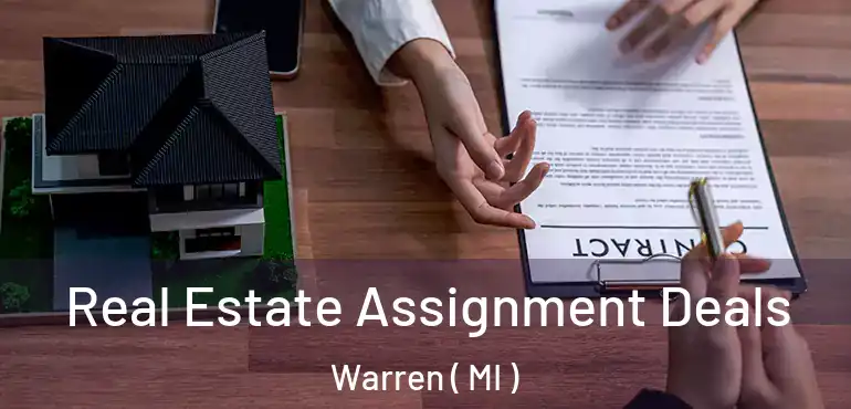  Real Estate Assignment Deals Warren ( MI )