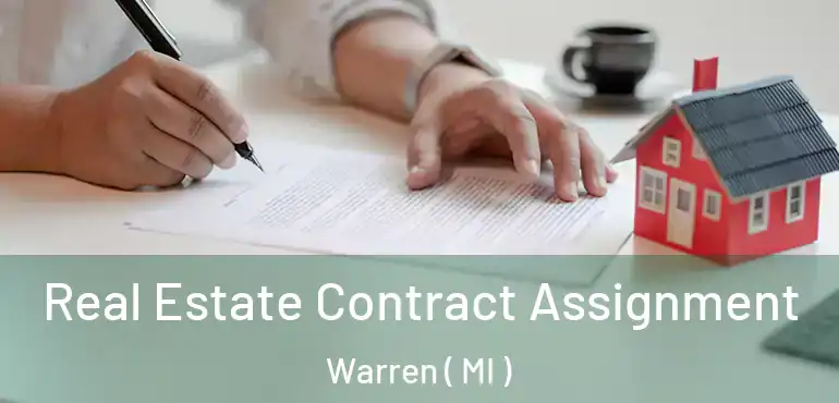  Real Estate Contract Assignment Warren ( MI )