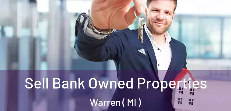  Sell Bank Owned Properties Warren ( MI )