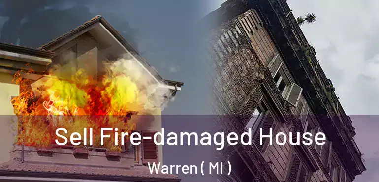  Sell Fire-damaged House Warren ( MI )