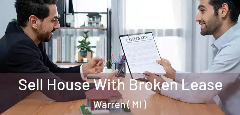  Sell House With Broken Lease Warren ( MI )