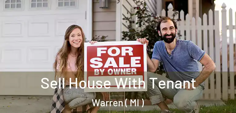  Sell House With Tenant Warren ( MI )