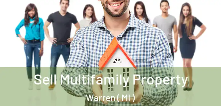  Sell Multifamily Property Warren ( MI )