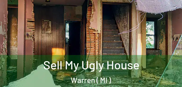  Sell My Ugly House Warren ( MI )