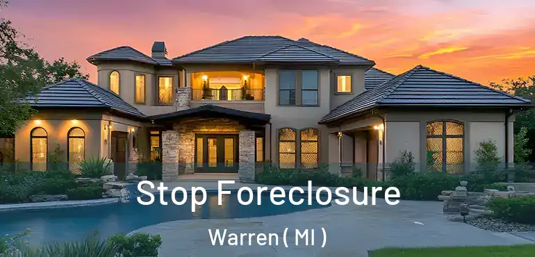 Stop Foreclosure Warren ( MI )