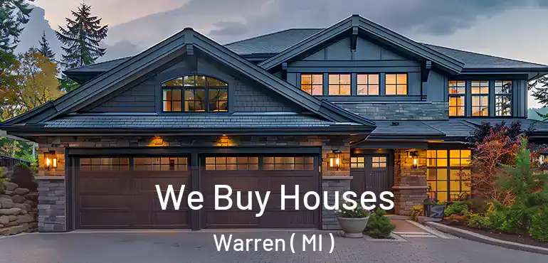 We Buy Houses Warren ( MI )